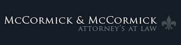 McCormick & McCormick Attorney's At Law 1 McCormick & McCormick Attorney's At Law